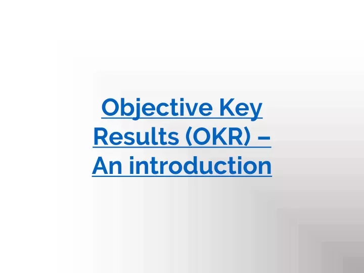 objective key results okr an introduction