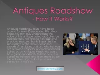 Antiques Roadshow - How it Works