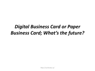 Digital Business Card or Paper Business Card; What’s the future?