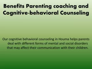 Benefits parenting coaching and cognitive-behavioral counseling