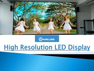 High Resolution LED Display