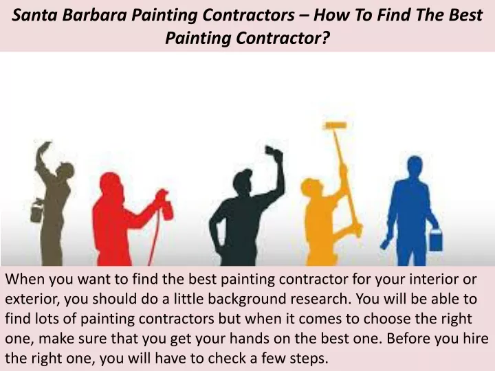 santa barbara painting contractors how to find the best painting contractor