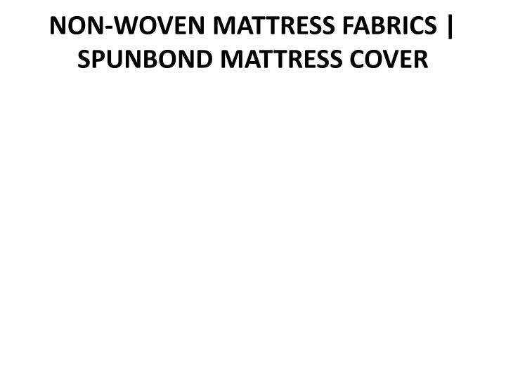 non woven mattress fabrics spunbond mattress cover