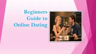 Beginners Guide to Online Dating