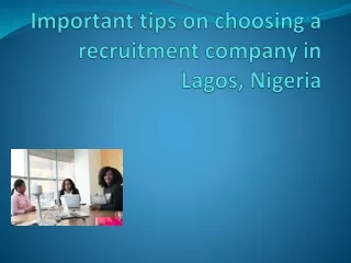 Important tips on choosing a recruitment company in NIGRIA