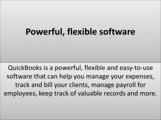 Powerful, flexible software