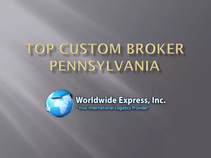 top custom broker pennsylvania