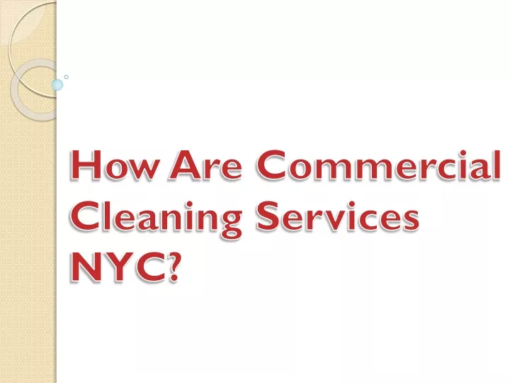how are commercial cleaning services nyc