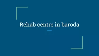 Rehab centre in baroda