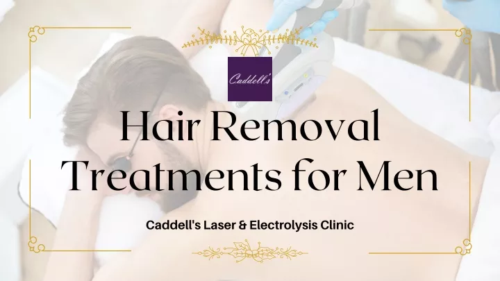 hair removal treatments for men