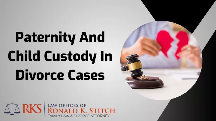 paternity and child custody in divorce cases