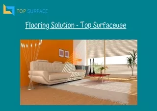 Flooring Solution | Top Surface UAE