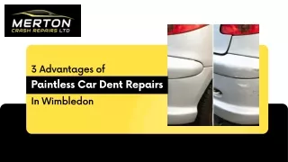 3 Advantages of Paintless Car Dent Repairs in Wimbledon
