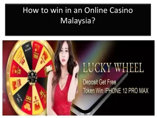 How to win in an Online Casino Malaysia?