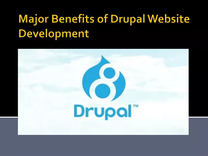 major benefits of drupal website development