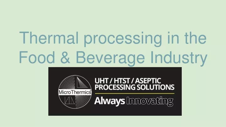 thermal processing in the food beverage industry