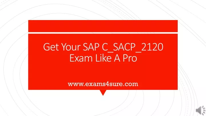 get your sap c sacp 2120 exam like a pro