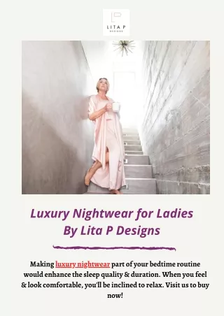 Luxury Nightwear for Ladies By Lita P Designs