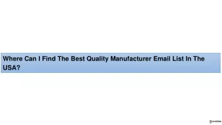 Where can I find the best quality manufacturer email list in the USA