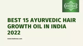 Best 15 Ayurvedic Hair Growth Oil in India 2022 | 91-8278388999