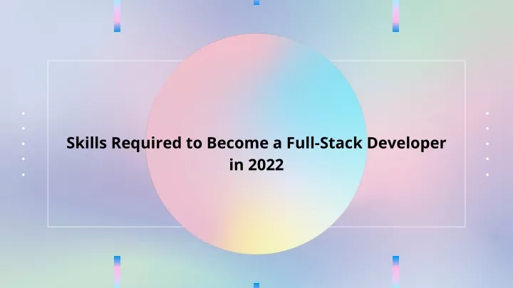 skills required to become a full stack developer