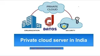 Private cloud server in India
