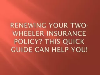 Renewing your two-wheeler insurance policy This quick guide can help you!