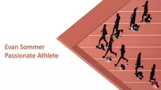 Evan Sommer Passionate Althlete