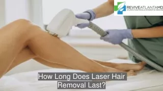 How Long Does Laser Hair Removal Last -Revive Atlanta MD