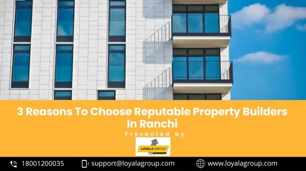 3 Reasons To Choose Reputable Property Builders In Ranchi