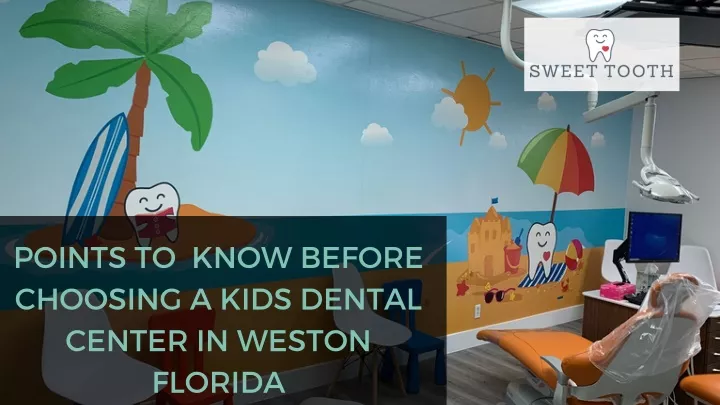 points to know before choosing a kids dental