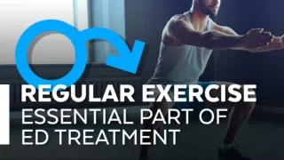 Regular Exercise: Essential Part of ED Treatment