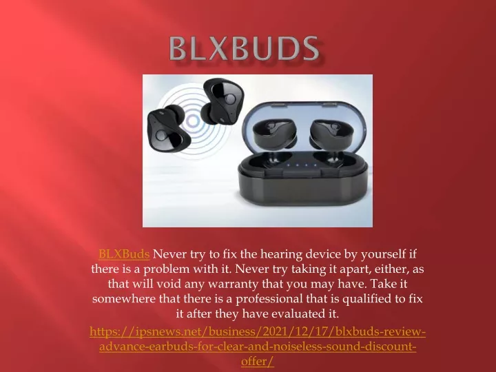 blxbuds never try to fix the hearing device