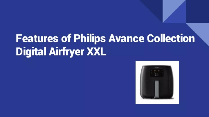 features of philips avance collection digital airfryer xxl