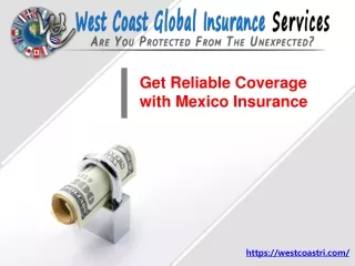 get reliable coverage with mexico insurance