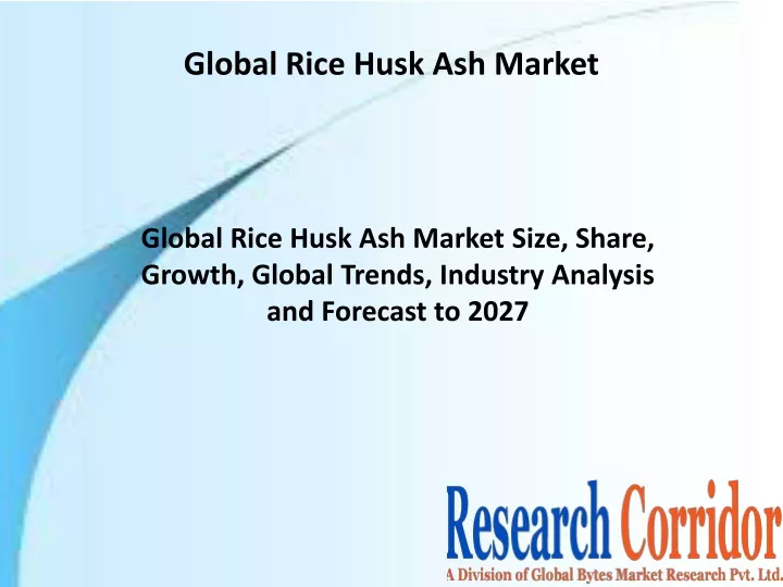 global rice husk ash market