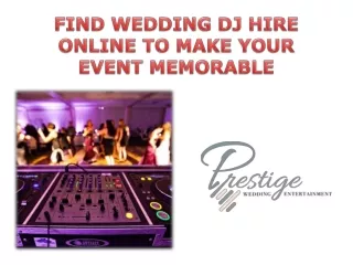 FIND WEDDING DJ HIRE ONLINE TO MAKE YOUR EVENT MEMORABLE