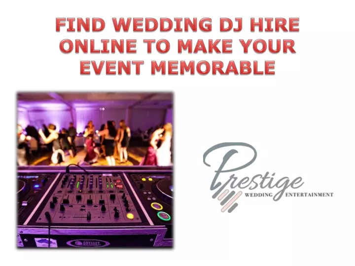 find wedding dj hire online to make your event