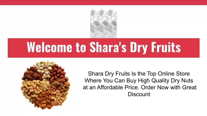 welcome to shara s dry fruits