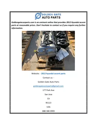 2012 Hyundai Accent Parts  Goldengatecarparts.com