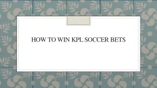 How To Win KPL Soccer Bets
