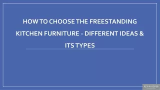 How to Choose the Freestanding Kitchen Furniture - Different Ideas & Its Types