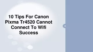 10 tips for canon pixma tr4520 cannot connect to wifi success