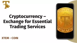 The Advantages of Cryptocurrency Trading  | Xtem Coin