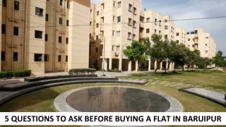 5 Questions To Ask Before Buying A Flat In Baruipur