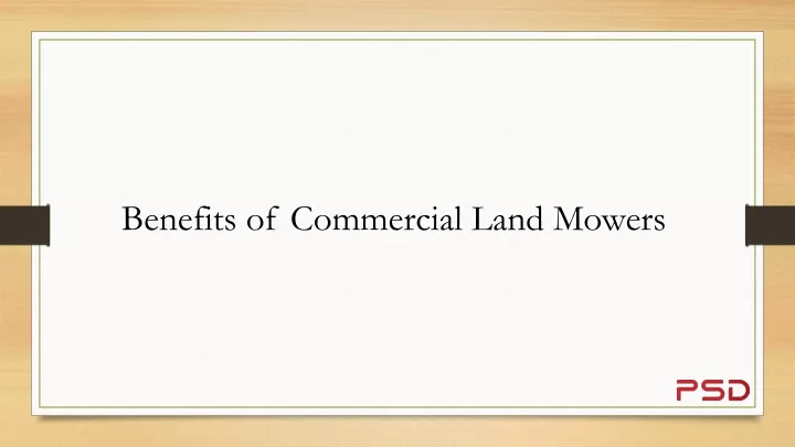 benefits of commercial land mowers