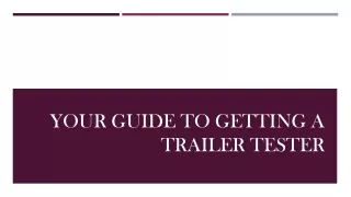 Your Guide To Getting A Trailer Tester