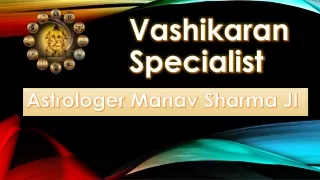 love vashikaran astrologer manav sharma ji  91-9501401951