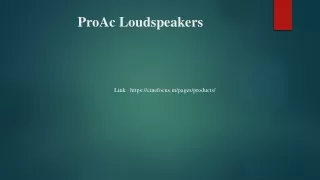 ProAc LoudspeakersPPT