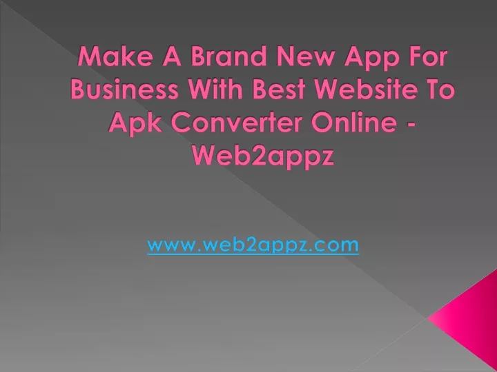 make a brand new app for business with best website to apk converter online web2appz